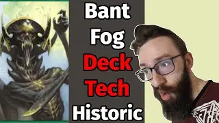 Bant Fog | Deck Tech | Historic Bo3 | MTG Arena | Amonkhet Remastered