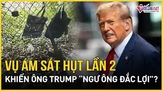 Vụ ám sát hụt lần 2 khiến ông Trump “ngư ông đắc lợi” khi tranh cử tổng thống Mỹ? | Báo VietNamNet