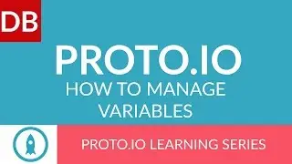 How to Manage Variables | Proto.io Prototyping Tool