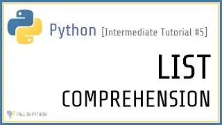 Intermediate Python Tutorial #5 - List Comprehension