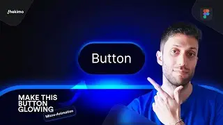 Advance Micro Animation✨- Glowing button in Figma