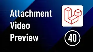 Attachment Video Preview - Part 40 | Laravel Social Media Website