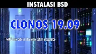 SYSADMIN THEBOX : INSTALASI BSD CLONOS 19.09