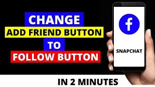 How To Change Add Friend Button to Follow Button in Facebook in 2022 ( Android + ios iphone )