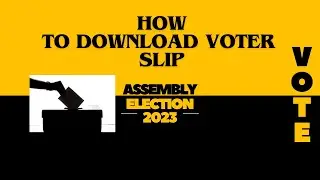 How to download voter slip to get polling booth address and serial number
