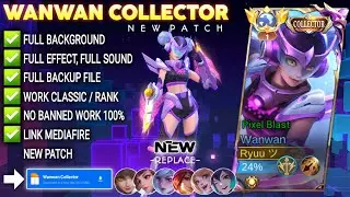 NEW! Script Skin Wanwan Collector - Pixel Blast No Password | Full Effect Voice | Patch Terbaru