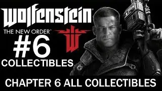 Wolfenstein: The New Order - ALL COLLECTIBLES Chapter 6 (Enigma Codes -  Letters - Gold Items)