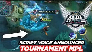 Script Voice Announcer Tournament MPL Mobile Legends WORK 100% New Patch   Mobile Legends