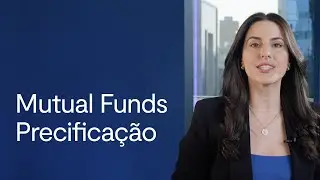 Como funcionam a precificação e oferta de cotas para Mutual Funds?