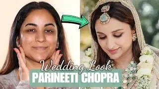 Easiest Tutorial To Recreate Parineeti Chopra's Bridal Makeup!