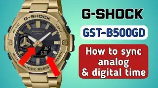 How to sync analog & digital time Casio G-Shock GST-B500