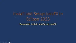 Install and Setup JavaFX 20 in Eclipse