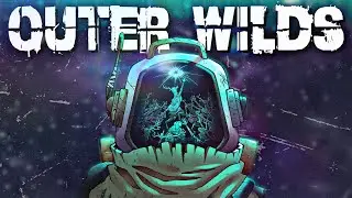 Одна из лучших игр современности | Outer Wilds