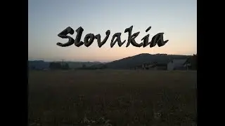 Slovakia Vacation 2017