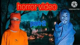 Horror video part 2 
