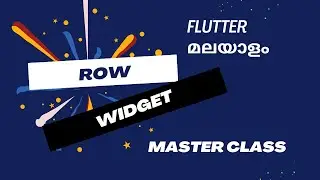 Flutter Row Widget | Flutter പഠിക്കാം മലയാളത്തിൽ | Mastering Row Widget