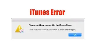 iTunes Could Not Connect To The iTunes Store Problem Solved