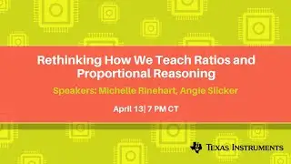 Webinar: Rethinking How We Teach Ratios and Proportional Reasoning