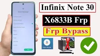 Infinix Note 30 (X6833B) Frp Bypass | Google Account Remove | Without PC 100℅