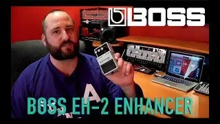 BOSS EH-2 Enhancer