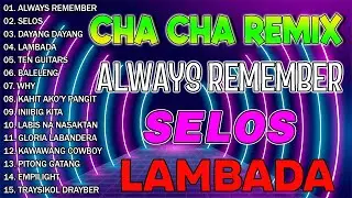 💥NEW SELOS💥NONSTOP TAGALOG CHA CHA REMIX 2024 👉CHA CHA DANCE REMIX