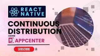 Continuous distribution in React Native using  App Center | 