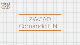 ZWCAD   Comando LINE