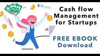 The Ultimate Guide to Cash flow Management for Small Businesses and Startups (Free Ebook Download)