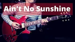 Bill Withers - Ain't No Sunshine - guitar cover version by Vinai T