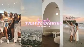 LA Travel Diaries | A week in LA!
