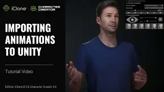 Importing Animations to Unity | iClone 8 & Character Creator 4 & ActorCore Tutorial