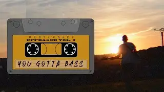 You gotta Bass – Dampfwalzi [Official Video not 4K]