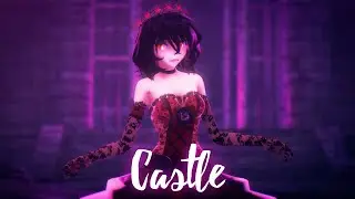 【MMD】CASTLE | NEMESIS CHAN