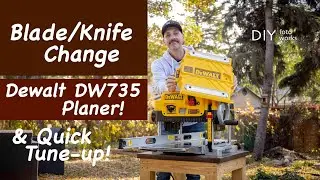 Dewalt DW735 Planer Blades Replacement & Quick Tune-Up!  4K