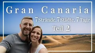 Gran Canaria Doku - 7 Strände,  7 Städte, 7 Tage - Zweites Mallorca? Kanarische Inseln - TEIL 2