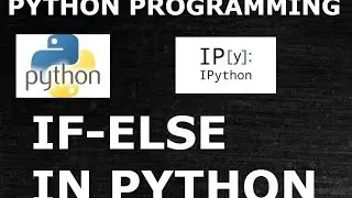 Python | Condition Statement | IF-ELSE