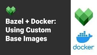 Bazel & Docker: Using Custom Base Images