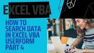 SEARCH BUTTON CODING EXCEL VBA USERFORM STEP BY STEP GUIDE