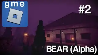 Running From A Stuffed Animal - BEAR (Alpha) - Roblox