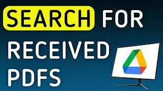 How To Search For Received PDFs In Google Drive On PC (New Update)