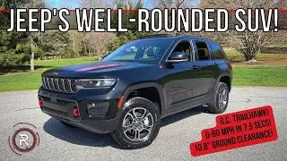 The 2022 Jeep Grand Cherokee Trailhawk Is A Capable & Comfortable Go-Anywhere SUV