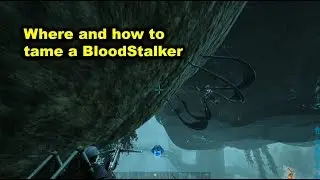 Ark Genesis | Where and how to tame a Bloodstalker