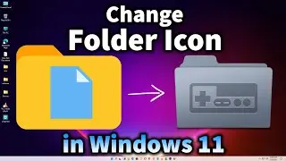 How to Change your Windows 11 Folder Icons