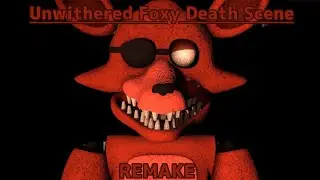 [SFM FNAF] Unwithered Foxy Death Scene - REMAKE