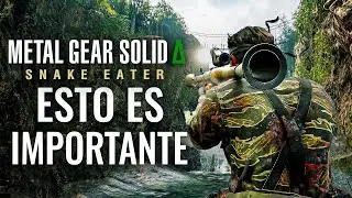 ES IMPORTANTE QUE SEPAS ESTO SOBRE METAL GEAR SOLID Δ DELTA: SNAKE EATER (MGS3 REMAKE)