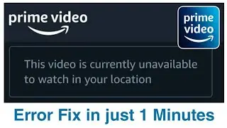 This video is currently unavailable to watch in your location amazon prime video। Problem Solved