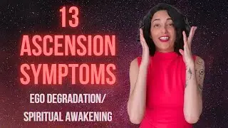 13 Ascension Symptoms (Spiritual Awakening)