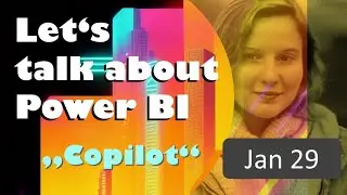 Let's talk abut Power BI & Copilot in Fabric