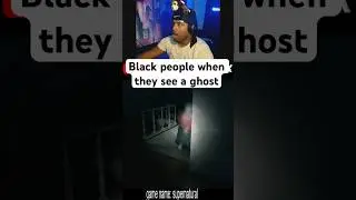 Black people when they see a ghost #memes #funny #gaming