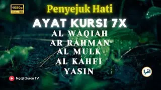 RUQIAH DENGAN AYAT KURSI 7x,Yasin,Ar Rahman,Al Waqiah,Al Fatihah, Ikhlas,Falaq,An Nas